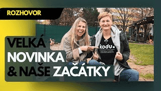 Začátky KODU a velká novinka